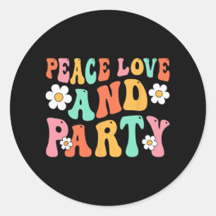 Peace Love And Party Bride Bridesmaid Groovy Bache Classic Round Sticker