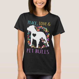 Peace Love And Pit Bulls Dog T-Shirt