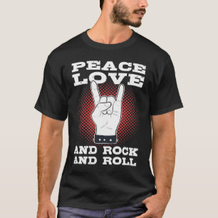 Peace Love And Rock n Roll T-Shirt