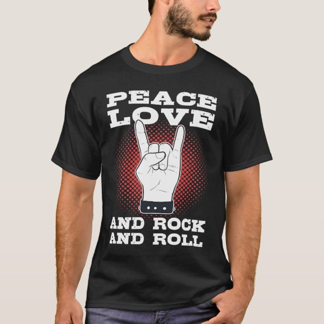 Peace Love And Rock n Roll T-Shirt (Front)