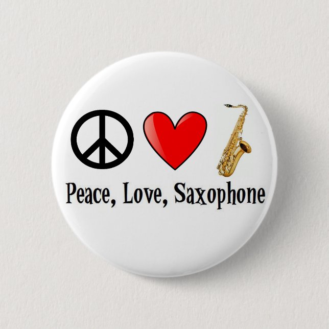 Peace, Love, and Saxophone 2 Inch Round Button (Front)
