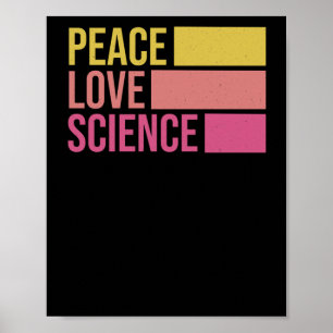 Peace Love And Science! Sticker3  Poster