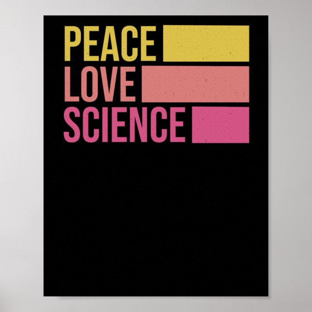 Peace Love And Science! Sticker3  Poster (Front)