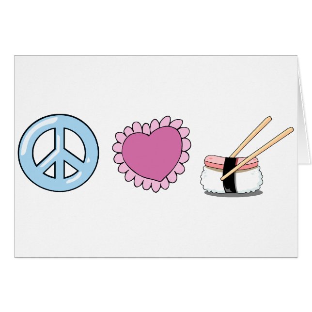 Peace Love and Sushi (Front Horizontal)