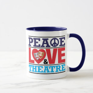 Peace, Love and Theatre Mug