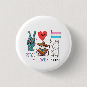 Peace Love and Trans LGBTQ Transgender 1 Inch Round Button