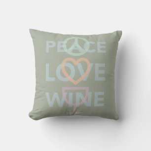 Peace Love and Wine Outdoor Pillow