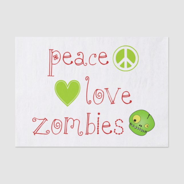 Peace Love and Zombies Tissue Paper (Front)