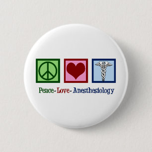 Peace Love Anesthesiology 2 Inch Round Button