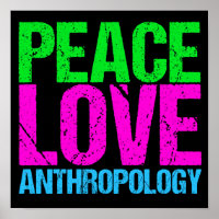 Peace Love Anthropology