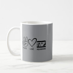 Peace Love Aquariums Funny Fish Aquarium Lover Coffee Mug