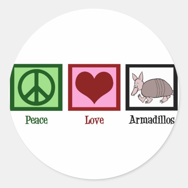 Peace Love Armadillos Classic Round Sticker (Front)