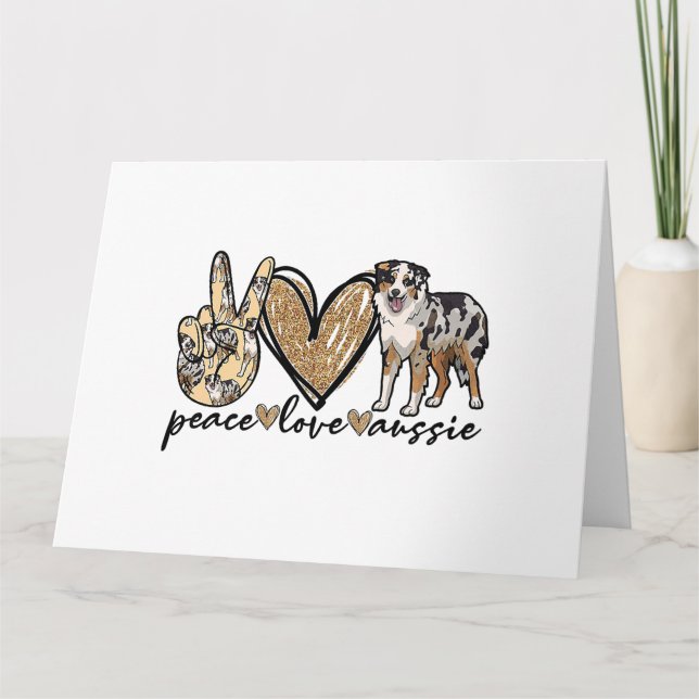 Peace, Love, Aussie, Australian Shepherd Dog, Pets Card (Front)