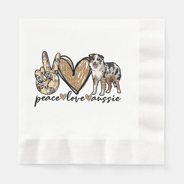 Peace, Love, Aussie, Australian Shepherd Dog, Pets Napkin (Front)