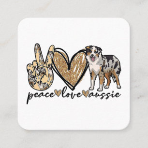 Peace, Love, Aussie, Australian Shepherd Dog, Pets Square Business Card