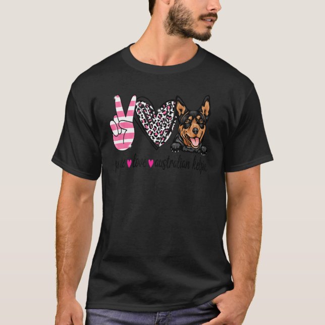 Peace Love Australian Kelpie Dog T-Shirt (Front)