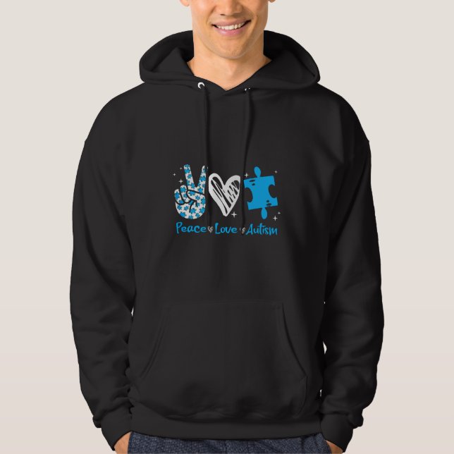 Peace Love Autism Autism Awareness Hoodie (Front)