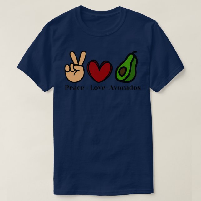 Peace love avocados Classic TShirt (Design Front)