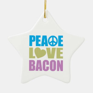 Peace Love Bacon Ceramic Ornament
