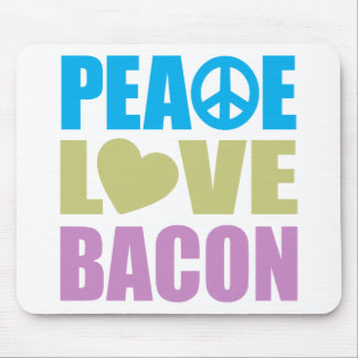 Peace Love Bacon Mouse Pad
