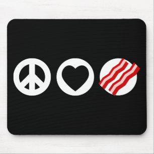 Peace Love Bacon Mouse Pad