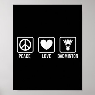 Peace Love Badminton Badminton Player Shuttle Spor Poster