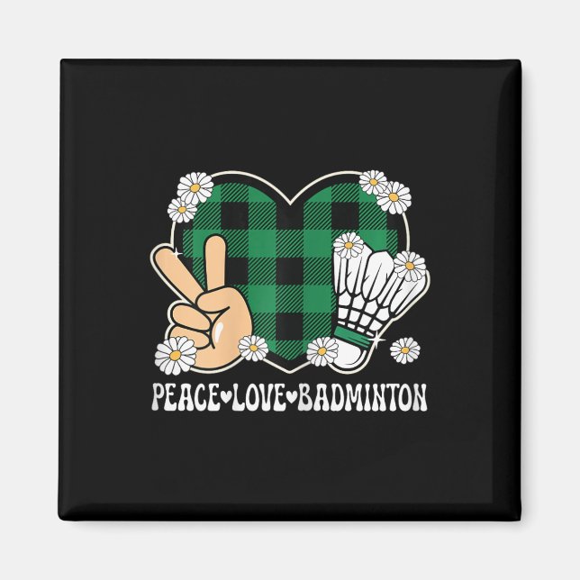 Peace Love Badminton Lover Outfit Women Girls Kids Magnet (Front)