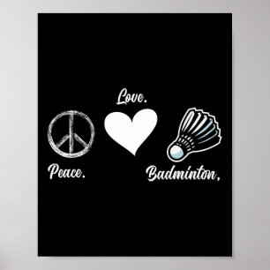Peace Love Badminton Player Badminton Poster