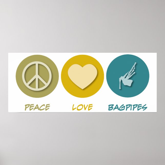 Peace Love Bagpipes Poster (Front)