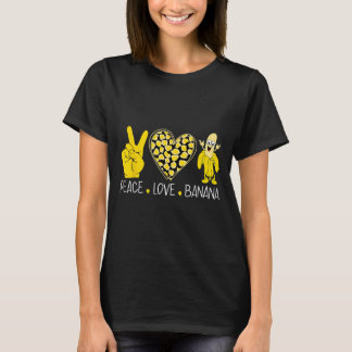 Peace Love Banana Humour Fruit Lover Funny Love Ba T-Shirt