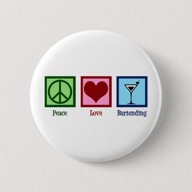 Peace Love Bartending 2 Inch Round Button (Front)