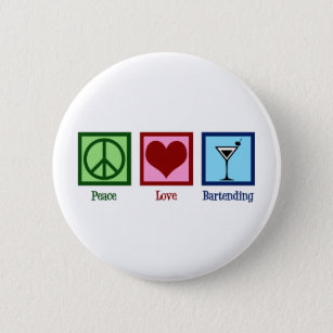 Peace Love Bartending 2 Inch Round Button