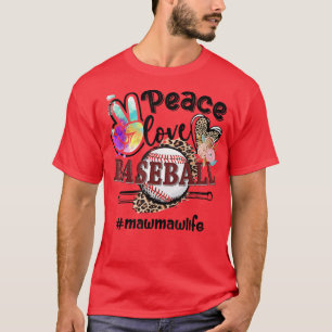 Peace Love Baseball Mawmaw Life Mom Grandma Leopar T-Shirt