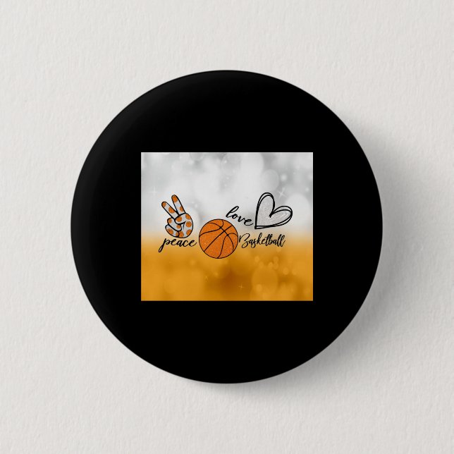 Peace Love Basketball  2 Inch Round Button (Front)