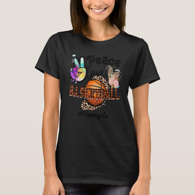 Peace Love Basketball Nanny Life Mom Grandma Leopa T-Shirt (Front)