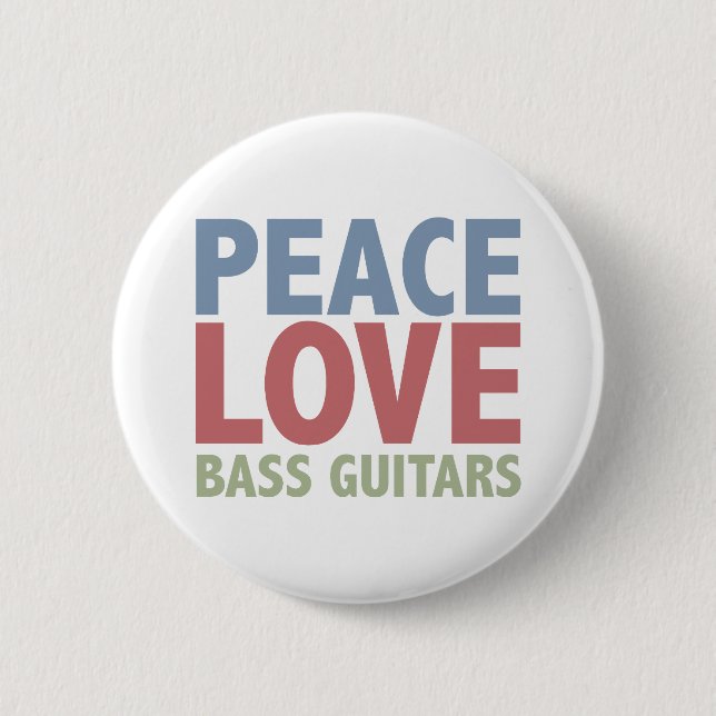 Peace Love Bass Guitars 2 Inch Round Button (Front)