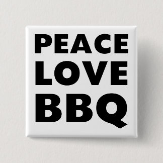 Peace Love BBQ 2 Inch Square Button