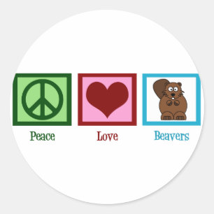 Peace Love Beavers Classic Round Sticker