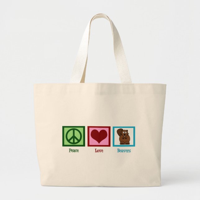 Peace Love Beavers Large Tote Bag (Front)