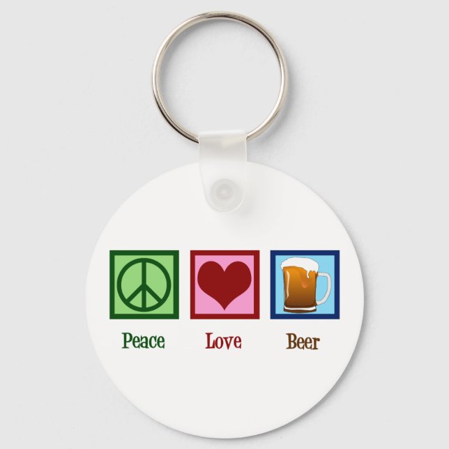 Peace Love Beer Keychain (Front)