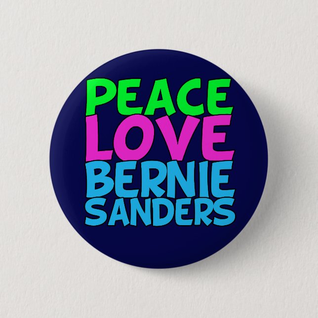 Peace Love Bernie Sanders 2 Inch Round Button (Front)