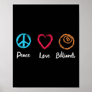 Peace Love Billiards Poster