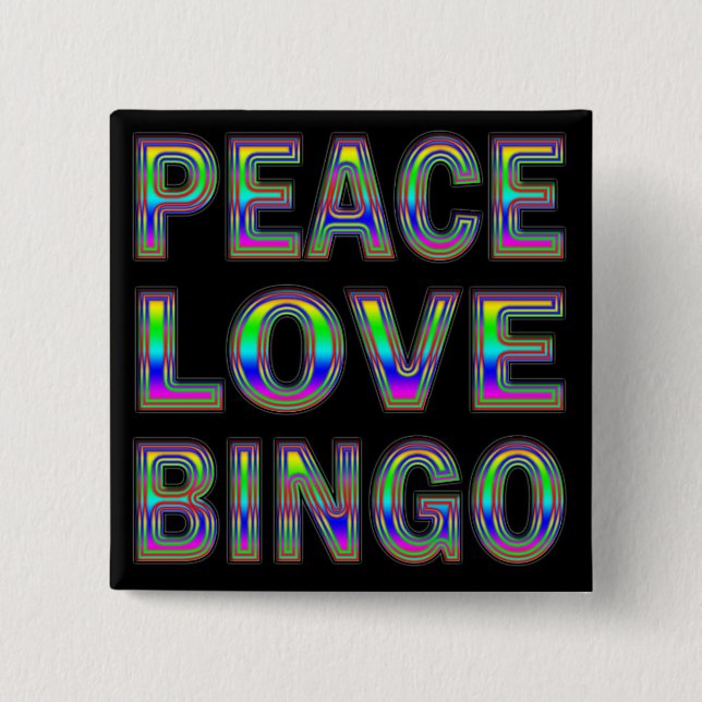 PEACE LOVE BINGO 2 INCH SQUARE BUTTON (Front)