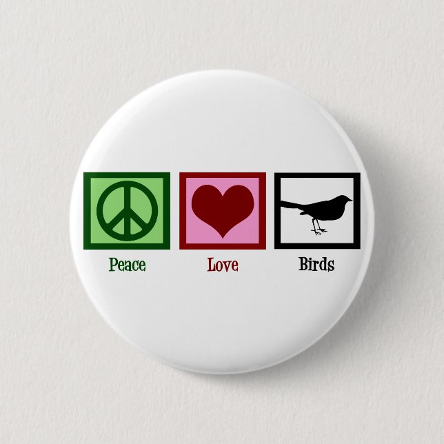 Peace Love Birds 2 Inch Round Button (Front)