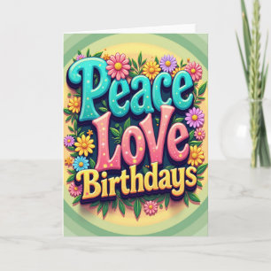 Peace Love Birthday Floral Card