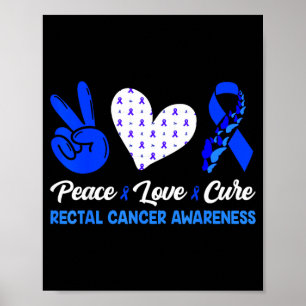 Peace Love Blue Ribbon Rectal Cancer Awareness Poster