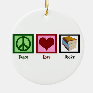 Peace Love Books Ceramic Ornament