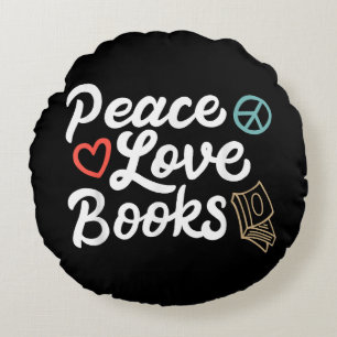 Peace Love Books Geeky & Cute Reading Round Pillow