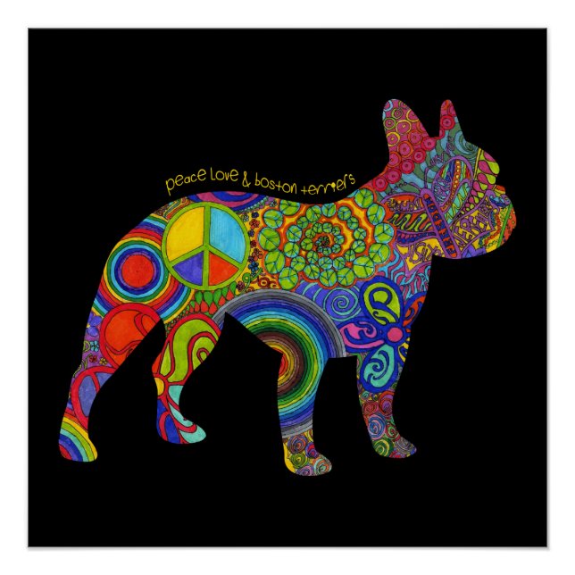 "Peace Love & Boston Terriers" Pop Art Poster (Front)