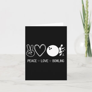 Peace Love Bowling  Card